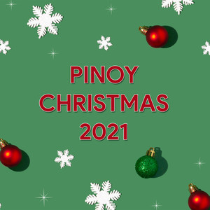 Pinoy Christmas 2021