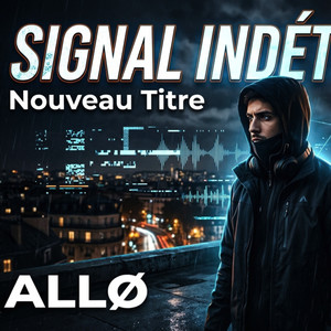 Signal Indétectable