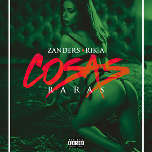 Cosas Raras (Explicit)