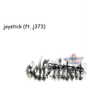 joystick (feat. j373) [Explicit]
