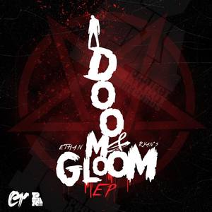 DOOM & GLOOM EP