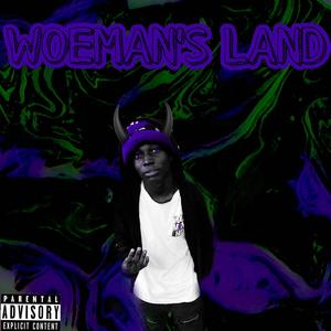 Woeman's Land (Explicit)