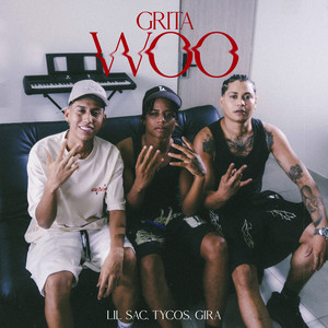 Grita Woo (Explicit)