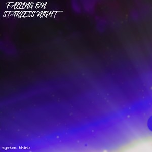 Falling on Starless Night