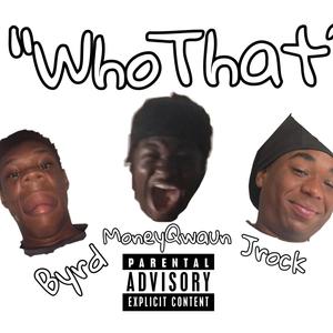 Who That? (Explicit)