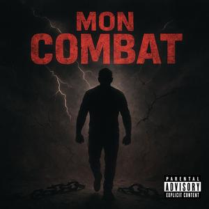 Mon Combat (Explicit)