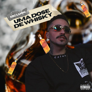 Uma Dose de Whisky (Explicit)