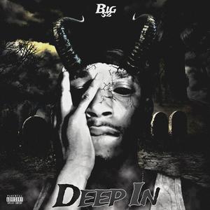 Deep In (Explicit)