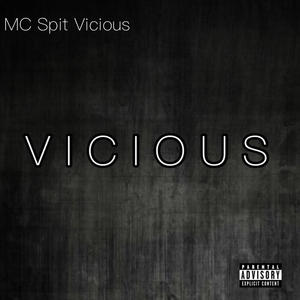 V I C I O U S (Explicit)