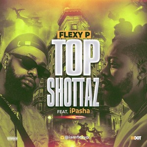 Top Shottaz (feat. iPasha) [Explicit]