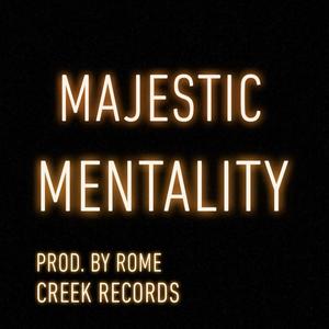 Majestic Mentality (Explicit)