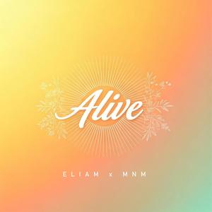 Alive (feat. MNM)