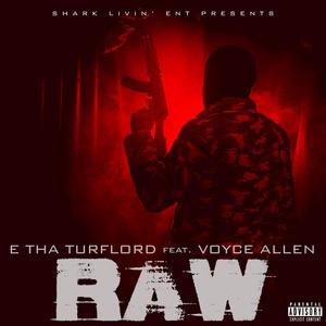 RAW(feat. VOYCE ALLEN) (Explicit)