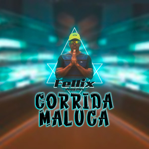 Corrida Maluca (Explicit)