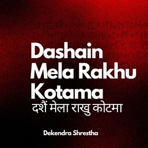 Dashain Mela Rakhu Kotama