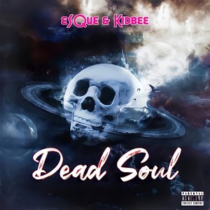 Dead Soul (Explicit)
