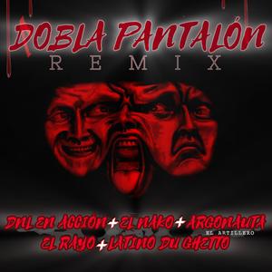 Dobla Pantalón REMIX (Explicit)