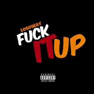 **** It Up (Explicit)