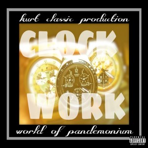 Clock Work (Feat. Dynamic) - Single [Explicit]