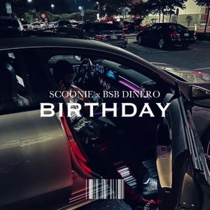 Birthday (feat. BSB Dinero) (Explicit)