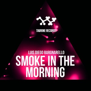 Smoke In The Morning (Original Mix)