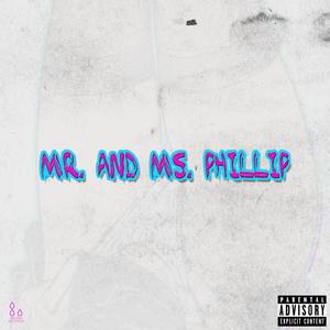 Mr. And Ms. Phillips (Explicit)