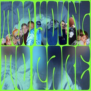 too young to care (feat. monk.) (Explicit)