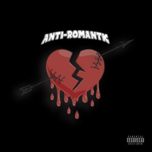 Anti-Romantic (Explicit)