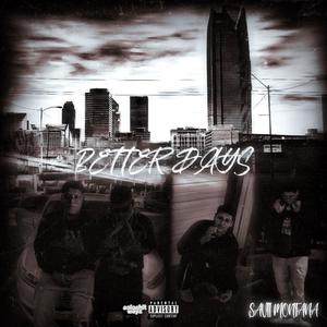Better Days (Explicit)