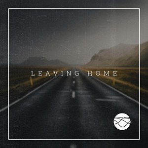 Leaving Home