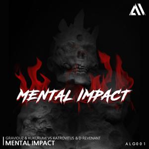 Mental Impact (feat. D-Revenant)