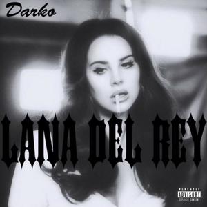 Lana Del Rey (Explicit)