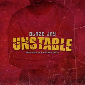 Unstable(feat. TK & Wycked Truth) (Explicit)