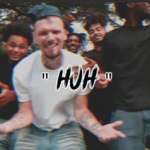 Huh? (Explicit)