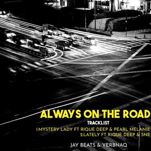 Always On The Road (Explicit)