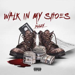 Walk In My shoes (Explicit)