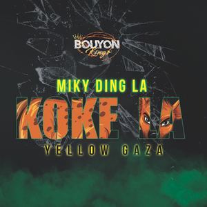 Koké La (Bouyon Kings|Explicit)