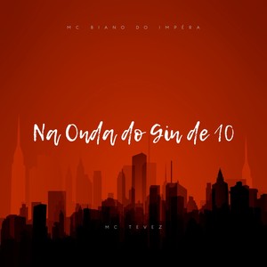 Na Onda do Gin de 10 (Explicit)