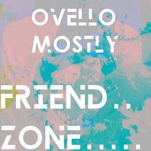 Friendzone (feat. Mostly) [Explicit]