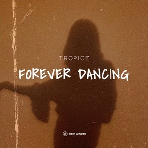 Forever Dancing (Extended Mix)