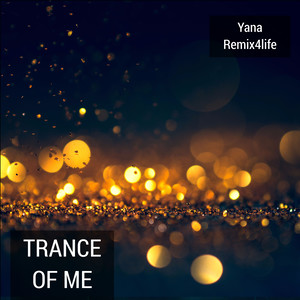 Trance of Me