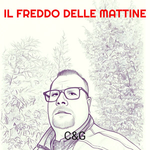 IL FREDDO DELLE MATTINE