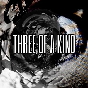 Three of a Kind (Explicit)