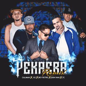 Pekaera(feat. ReyRetro, Mayson Brass, Tc el Control Total & OZ el Magico) (Remix|Explicit)