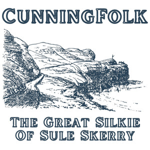 The Great Silkie of Sule Skerry