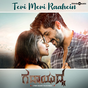 Teri Meri Raahein (From 