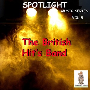 Spotlight, Vol 5. The British Hit's Band