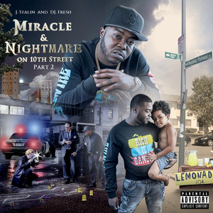 Miracle & Nightmare On 10th Street, Pt. 2 (Explicit)