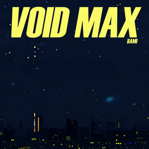 Void Max
