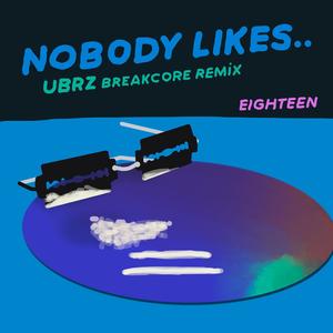 Nobody Likes.. (UBRZ Remix) [Explicit]